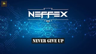 NEFFEX - Never Give Up (Free Copyright)