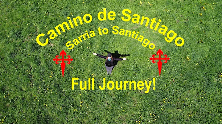 Camino de Santiago Sarria to Santiago Full Journey
