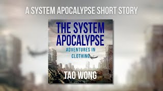 Adventures in Clothing | A System Apocalypse LitRPG short story | Post-apocalyptic LitRPG Gamelit