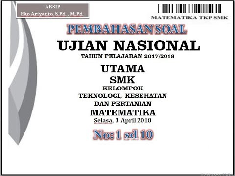 Pembahasan Soal Ujian Nasional Matematika Smk Teknologi 2017 2018 Bagian 1 No 1 10 Youtube