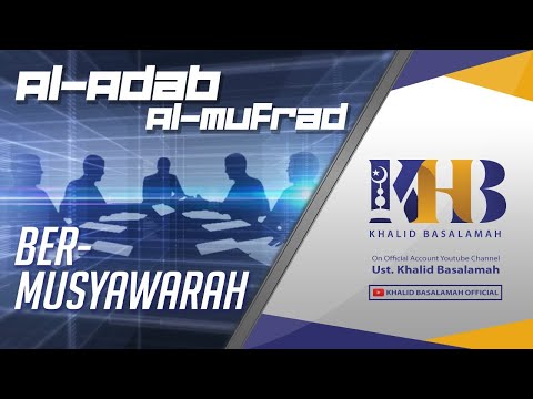 al-adab-al-mufrad---bermusyawarah