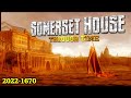Somerset house through time 2022 to 1670 timeline