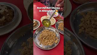 Best Dal-Bati Churma in Ahmedabad rajsthanifood dalbatichurmarecipe marvadi dhabastylefood