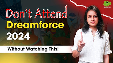 Why Dreamforce 2024 is a Must-Attend Salesforce Event! | Dreamforce 2024 Complete Details