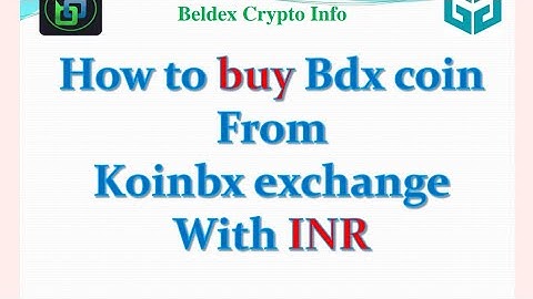 How to buy beldex coin from koinbx exchange with INR/ bdx coin ஐ எவ்வாறு ரூபாய் மூலம் வாங்குவது