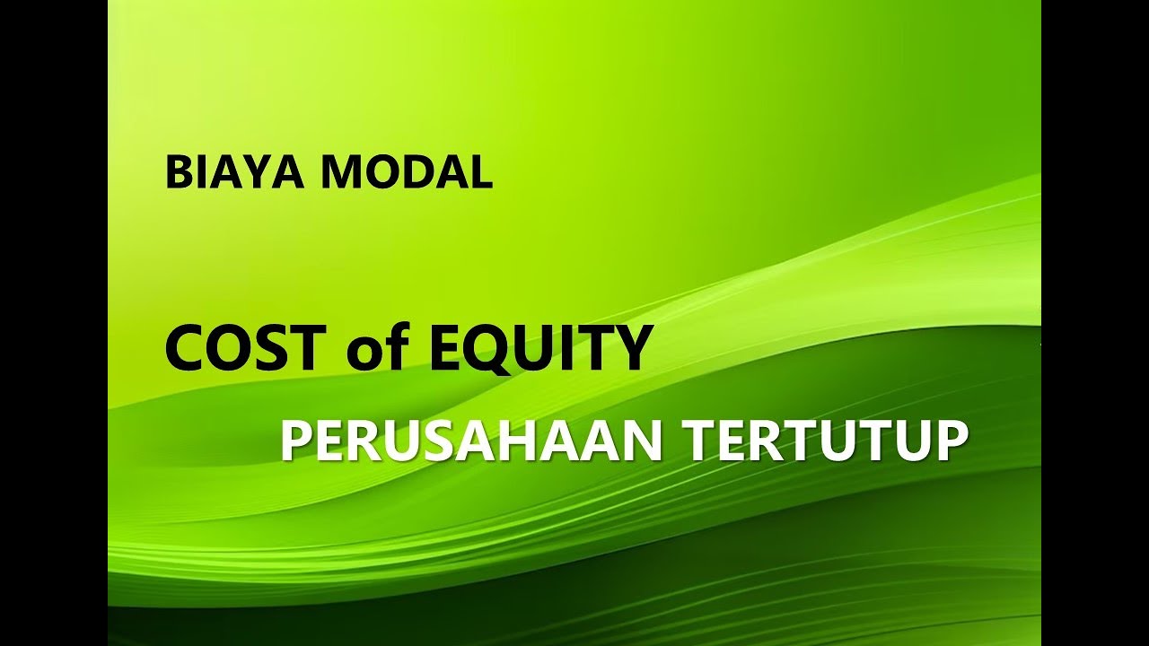 Cost of Equity Perusahaan Tertutup Biaya Modal YouTube