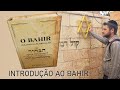 INTRODUÇÃO AO BAHIR com ROSH Malachi (E CONTAGEM DO OMER)