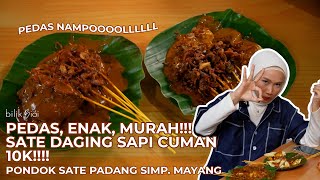 PEDAS NAMPOL! SATE PADANG 10K DAGING SAPI/AYAM HARGA TETAP SAMA, ENAK NGGAK YA? - SATE SIMP. MAYANG