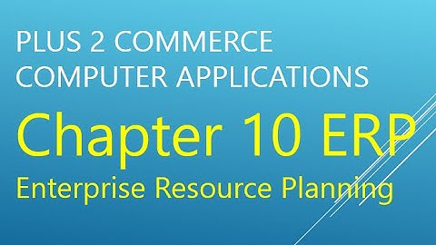 Plus two commerce #Computer Applications #Chapter 10 #ERP #Focus Area