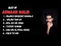 Best of Armaan Malik 2023 | Armaan Malik Hits Songs | Latest Bollywood Songs | Indian songs