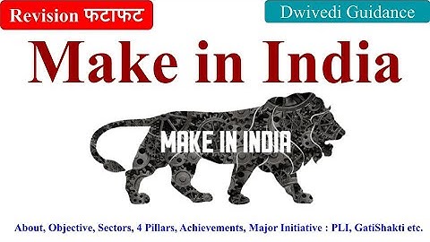 Make in India Scheme, Make in India MBA, Make in India bcom 2nd year, Make in India objectives,