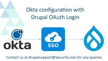How to setup SSO between Okta and  Drupal using OAuth Login Module? | Okta SSO using Drupal OAuth