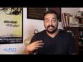 Anurag Kashyap on changing cinema landscape (Hindi)