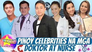 Pinoy Celebrities Na Mga Doktor at Nurse