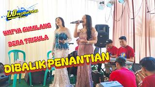 Download lagu BEHIND THE WAITING || WATYA GUMILANG FT DERA TRISULA - LD PRODUCTION