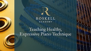Teaching Healthy, Expressive Piano Technique - Introduction & Sample Video