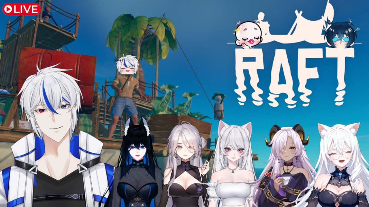 RAFT : Collab : ออกทะเลกันหน่อยยย