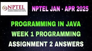 NPTEL programming in java week 1 assignment 2 answers | programming answers| java assignment answers
