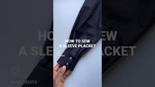 HOW TO SEW A SLEEVE PLACKET #sewing #diyfashion #sewingtutorial #sewingtips #shorts