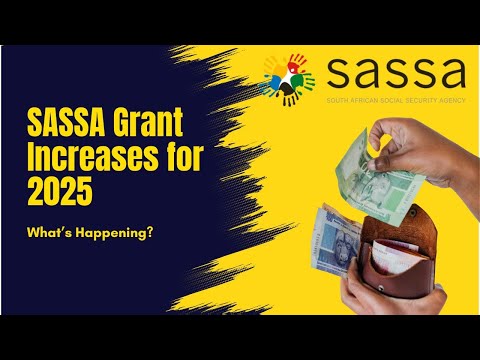 SASSA 2025 Grant Increases What S Happening Budget Delayed