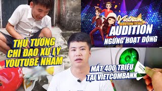 S News t1/T10: Mất 400tr trong tài khoản mà không hề biết, Audition đóng cửa, Xử lý YouTube nhảm
