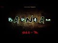 Badnaam  rakhtvani  qaatil naam hai latest hindi rap song 2018