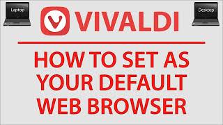 how to make the vivaldi web browser your default web browser | pc |  👍