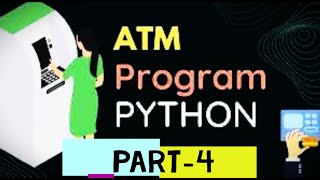 making fully working ATM in python |with source code | codewithsolo666 part-4 #codemasters #google
