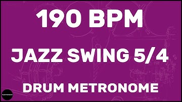 Jazz Swing 5/4 | Drum Metronome Loop | 190 BPM