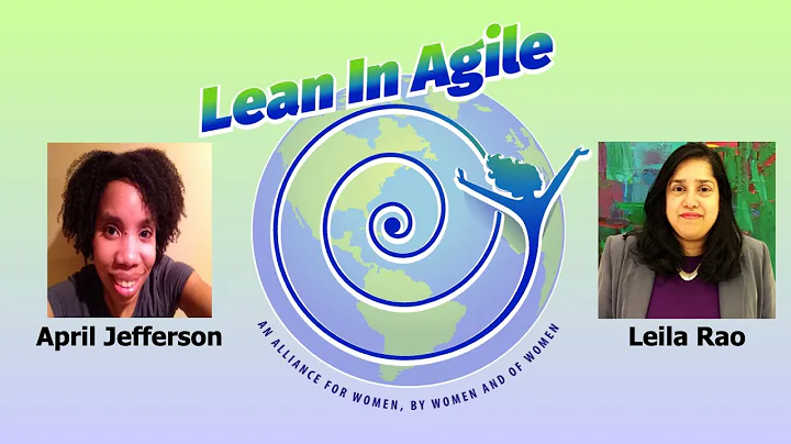 Lean In Agile for Women - LIA100 with April Jeffer...