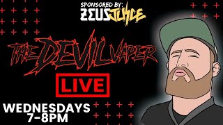 The Devil Vaper LIVE - Ep. 43 - #CBWednesdays!