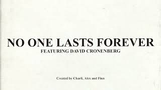 Charli Xcx - No One Lasts Forever Featuring David Cronenberg 