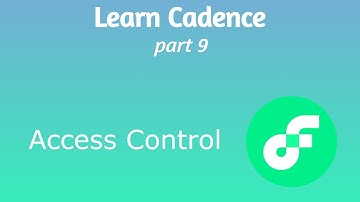 Learn Cadence (Part 9) - Access Control