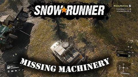 SnowRunner Walkthrough - Missing Machinery