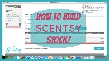 How to build Scentsy stock & open online party! | TRAINING!