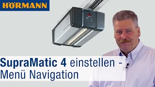 Garagentor-Antrieb SupraMatic 4 einstellen – Auswahl des richtigen Menüs | Hörmann