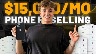How I Make $15k/mo Reselling Phones (Phone Flipping)