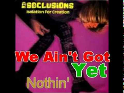 We Ain't Got Nothing Yet adlı videoyu YouTube'da izle We Ain't Got Nothing Yet adlı videoyu YouTube'da izle