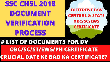 SSC CHSL 2018 DOCUMENT VERIFICATION DOCUMENT LIST. OBC/SC/ST/EWS CERTIFICATE FORMAT.