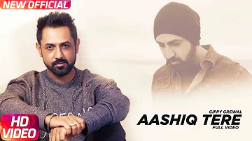 Aashiq Tere (Full Video) | Gippy Grewal | Yo Yo Honey Singh | Latest Punjabi Song 2018