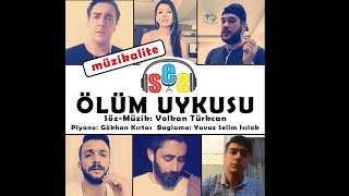 Ölüm Uykusu - SUWU Grubu (Söz-Müzik : Volkan Türkcan) Resimi