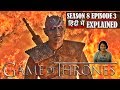 Game of Thrones Season 8 Episode 3 Explained in Hindi