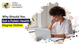 Study Online Public Health Courses | Public Health Programs In India | Texila American University