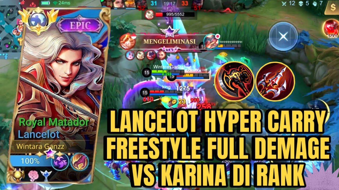 LANCELOT HYPER CARRY FREESTYLE FULL DEMAGE VS KARINA DI RANK | MLBB ...