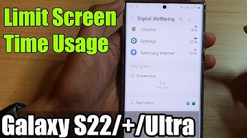Galaxy S22/S22+/Ultra: How to Limit Screen Time Usage