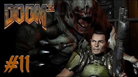 Doom 3 BFG Edition ,, No Commentary ,, Part 11 ,, Full Game Walkthrough