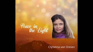 Christina von Dreien - Peace in the Light Summit - Death in a new light
