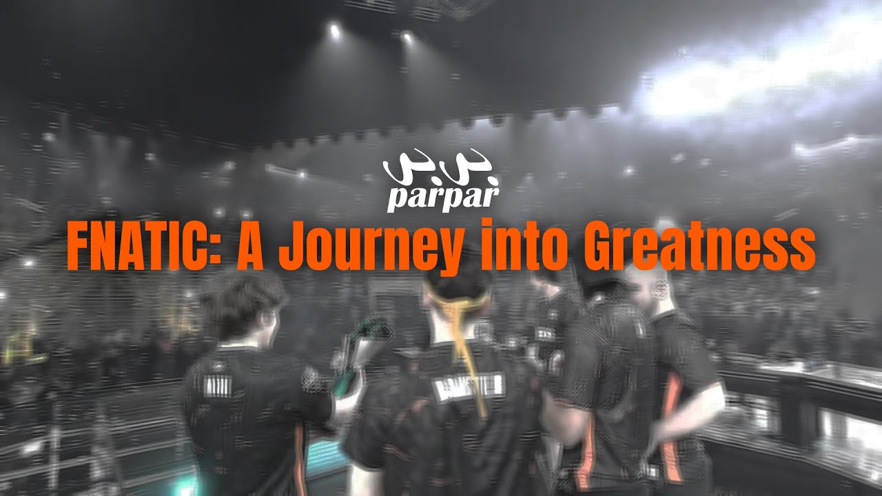 FNATIC: A Journey into Greatness || Parpar || VCT LOCK//IN 2023