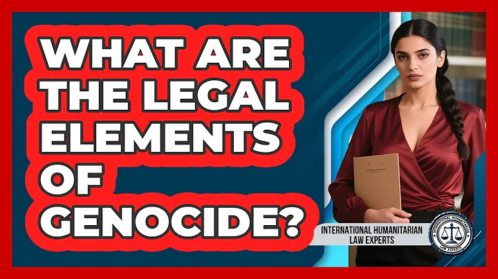 What Are the Legal Elements of Genocide?