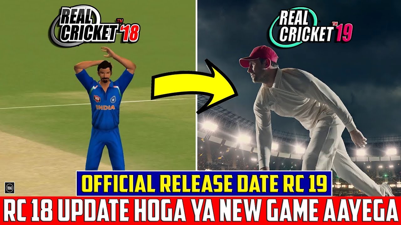 🔥Real Cricket 19 Official Release Date | RC 18 Update Hoga Ya New Game Aayega | Real Cricket 19🔥